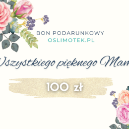 Bon podarunkowy 100zł na Dzień Mamy to prezent idealny! Na oslimotek.pl znajdzie włóczki i wszelkie akcesoria potrzebne do swojej pasji:)